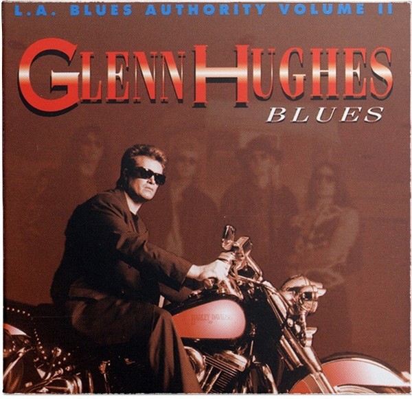 Glenn Hughes - L.A. Blues Authority Volume II: Glenn Hughes — Blues (1992)