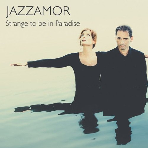 Jazzamor - Strange to Be in Paradise (2017)
